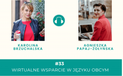 WIRTUALNE WSPARCIE W JĘZYKU OBCYM. WYWIAD Z KAROLINĄ BRZUCHALSKĄ